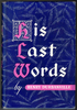 His Last Words by Henry Durbanville