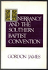 Inerrancy and the Southern Baptist Convention by Gordon H. James