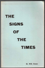 The Signs of the Times by Dr. W. R. Crews