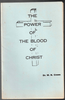 The Power of the Blood of Christ by Dr. W. R. Crews