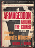 Armageddon Around the Corner by William J. Whalen