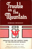 Trouble On The Mountain by Barbara Brokhoff