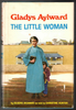 Gladys Aylward: The Little Woman by Christine Hunter