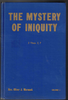 The Mystery of Iniquity Volume 1 by Rev. Oliver J Warmack