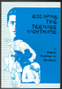 Escaping the Teenage Nightmare by Pastor Fletcher A. Brothers