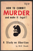 How to Commit Murder and Make it Legal by  Bill Shade