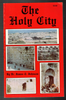 The Holy City A History Of Jerusalem Through The Ages By James T. Johnson