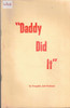 The Christian Home & Daddy Did It by Evangelist, Jack Parchman