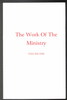The Work of the Ministry Volume One by T. Austin Sparks