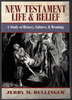 New Testament Life & Belief By Jerry M. Hullinger