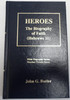 Heroes: The Biography of Faith (Hebrews 11) Volume Twenty-Seven Bible Biography Series by John G. Butler