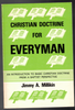 Christian Doctrine for Everyman by Jimmy A. Millikin
