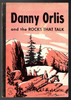 Danny Orlis and the Rocks That Talk by Bernard Palmer