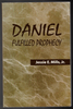 Daniel Fulfilled Prophecy by Jessie E. Mills, Jr