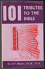 101 Tributes to the Bible by O.P. Moore