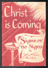 Christ is Coming, Signs or No signs by John R. Rice