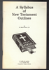 A Syllabus of New Testament Outlines by W. Melvin Aiken