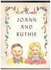 Joann and Ruthie by Marie Faulkner Schrag