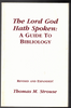 The Lord God Hath Spoken: A Guide to Bibliology by Thomas M. Strouse