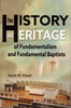 The History and Heritage of Fundamentalism