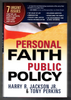 Personal Faith, Public Policy by Harry R. Jackson, Jr. & Tony Perkins