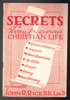 Secrets of a Happy, Prosperous Christian Life by Evangelist John R. Rice