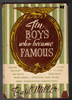 Ten Boys Who Became Famous by Basil Miller