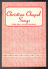 Christian Chapel Songs (Faith, Hope, Love and Patriotism)