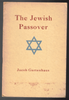 The Jewish Passover by Jacob Gartenhaus