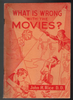 What is Wrong with the Movies? by John R. Rice