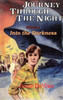 Journey Through the Night: Into the Darkness