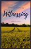 A Biblical Course on Witnessing A Biblical Course on Witnessing