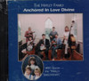 The Hatley Family: Anchored in Love Divine (1996) CD