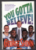 You Gotta Believe! by George Shinn