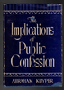 The Implications of Public Confession by Abraham Kuyper