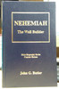 Nehemiah: The Wall Builder Number 16 Bible Biography Series by John G. Butler