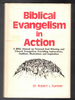 Biblical Evangelism in Action by Dr. Robert L. Sumner