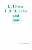 I & II Peter, I, II & III John and Jude