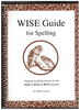 Wise Guide for Spelling Full Program Set, Lessons, Teacher Guide, and The Alpha List by Wanda Sanseri