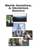 North Carolina, A Christian History (Textbook only)