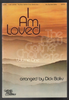 I Am Loved Gaither Songbook arranged by Dick Bolks