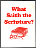 What Saith the Scripture by Gary Maldaner