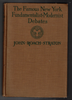 The Famous New York Fundamentalist-Modernist Debates by John Roach Straton