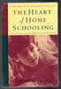 The Heart of Home Schooling by Christopher Klicka