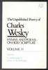 The Unpublished Poetry of Charles Wesley Volume II edited by ST Kimbrough, Jr.