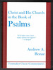 Christ and His Church in the Book of Psalms by Andrew A. Bonar