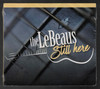 Still Here by The Le Beaus