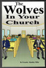 The Wolves in Your Church by Preacher Handley Milby
