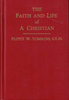 The Faith and Life of a Christian, by Floyd William Tomkins [RARE, 1909, 1st Ed.]