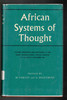 African Systems of Thought preface by M.Fortes and G. Dieterlen